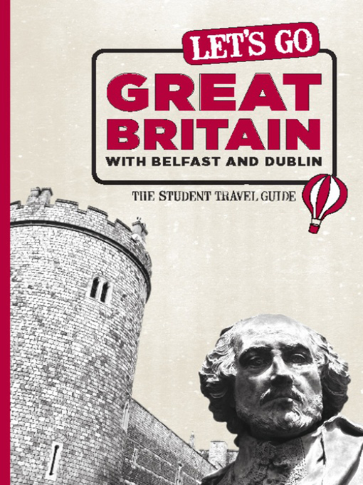 Let's Go Great Britain with Belfast & Dublin The Student Travel Guide